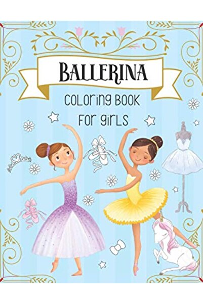 Ingram Ballerina Coloring Book For Girls Dancer Gifts For Kids Ages 48 Includ...