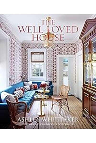 Penguin Random House The Wellloved House Creating Homes With Color Comfort An...
