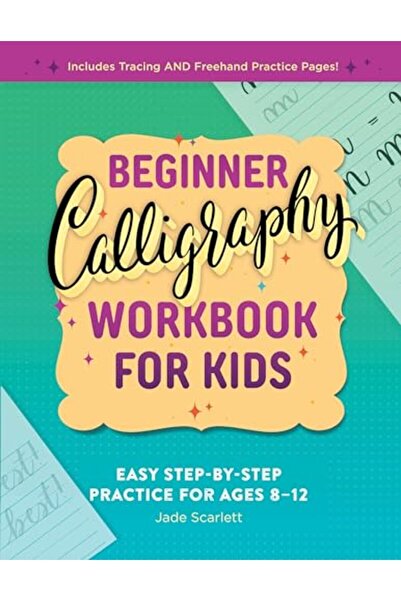 Sourcebook Beginner Calligraphy Workbook For Kids