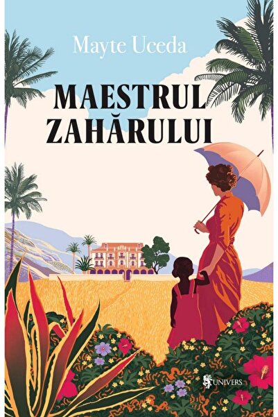Editura Univers Maestrul zaharului, Mayte Uceda
