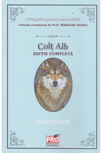 Editura Pro Universitaria Colt alb, Jack London