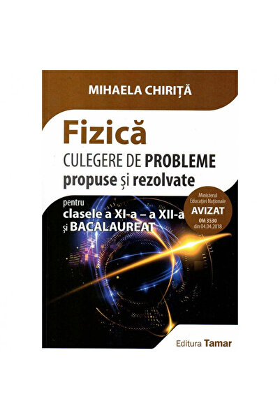 ALTAMARA Culegere de probleme propuse și rezolvate la fizică pentru clasele a...