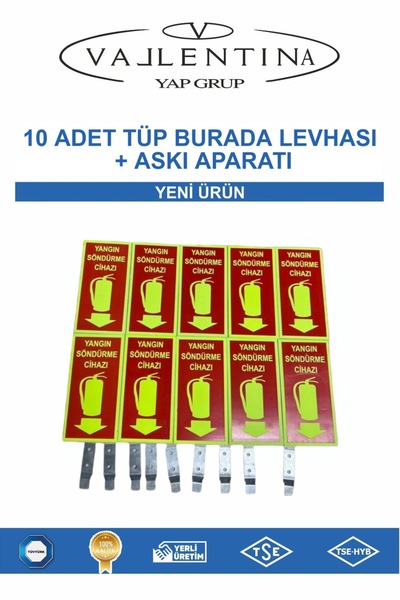 VALLENTİNA 10 ADET TÜP BURADA LEVHASI+ASKI APARATI