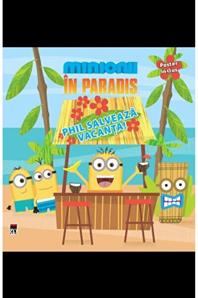 Rao Minionii in Paradis - Phil salveaza vacanta