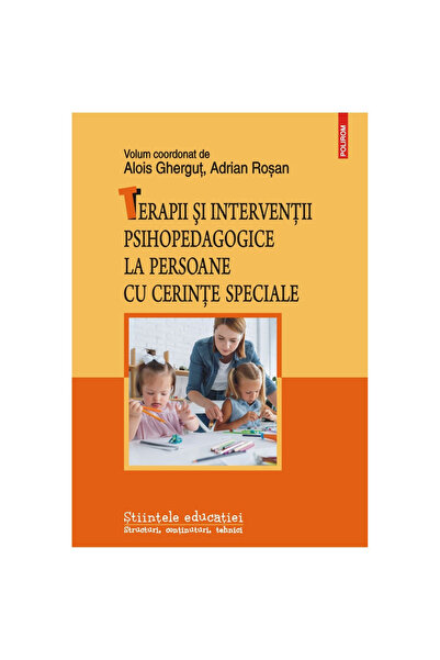 Polirom Psychopedagogical therapies and interventions for people with special...