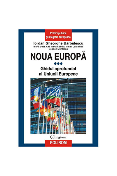 Polirom Νέα Ευρώπη Τόμος 3: Ο αναλυτικός οδηγός για την Ευρωπαϊκή Ένωση - Ιορ...