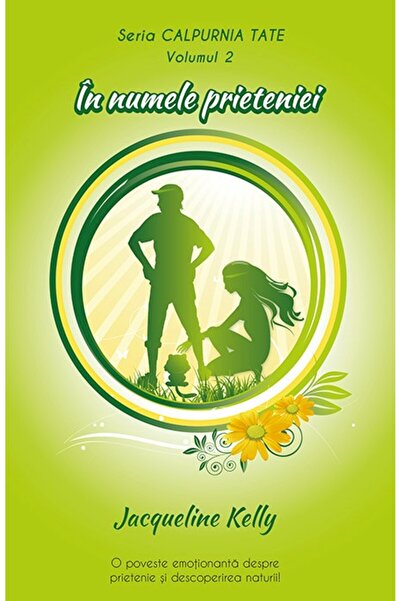 Rao In numele prieteniei. Vol. 2 seria CALPURNIA TATE