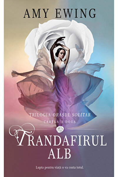 Rao Trandafirul alb (Vol 2 din Trilogia Orasul solitar)