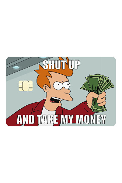 ACME LABS Credit Card Sticker Skin - Debit Card - Shut up and take my money - Small Chip
