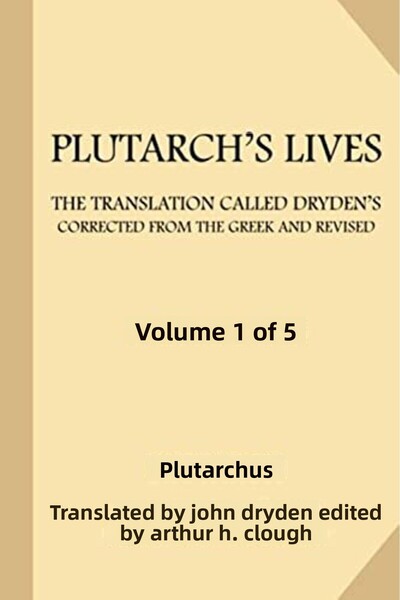 Ingram Plutarchs Lives [Volume 1 Of 5] The Translation Called Drydens Corrected From The Greek And Revi