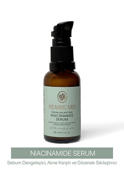 neashcare Sebum Dengeleyici Ve Akne Karşıtı Gözenek Sıkılaştırıcı Niacinamide...
