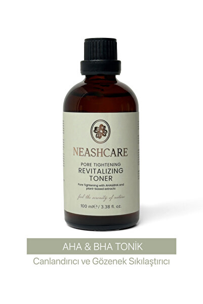 neashcare AHA & BHA İçeren Canlandırıcı ve Gözenek Sıkılaştırıcı Tonik 100 ml