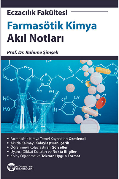 Güneş Tıp Kitabevleri Eczacılık Fakültesi Farmasötik Kimya Akıl Notları