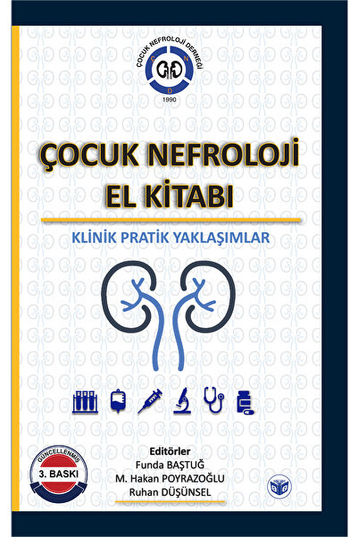 Güneş Tıp Kitabevleri Çocuk Nefroloji El Kitabı-Klinik Pratik Yaklaşımlar