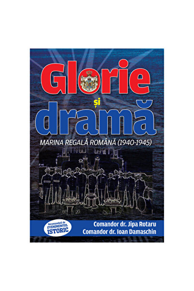 Evenimentul Istoric Glorie și dramă. Marina Regală Română 1940-1945, Comandantul Dr. Jipa Rotaru