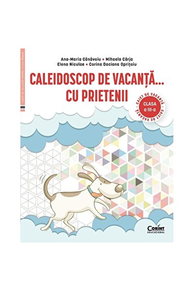 Corint Caiet de vacanță pentru clasa a III-a. Caleidoscop de vacanță... cu pr...