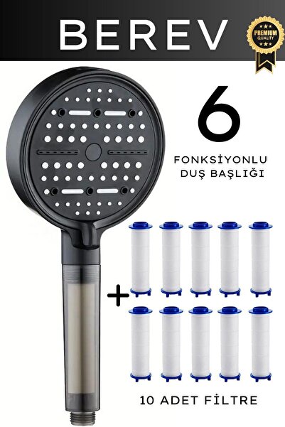 Berev 6 Fonksiyonlu Filtreli Duş Başlığı 10 Adet Yedek Filtre Su Tasarruflu Basınçlı Kireç Klor Önleyici
