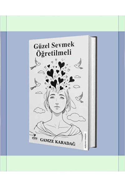 Prana Yayınları Güzel Sevmek Öğretilmeli - Gamze Karadağ
