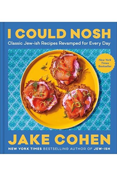 Harper Collins I Could Nosh Classic Jewish Recipes Revamped For Every Day