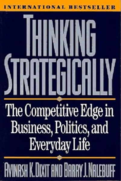 John Wiley Thinking Strategically Competitive Edge In Business Politics And E...