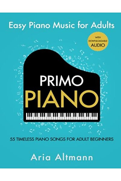 Ingram Primo Piano Easy Piano Music For Adults 55 Timeless Piano Songs For Ad...