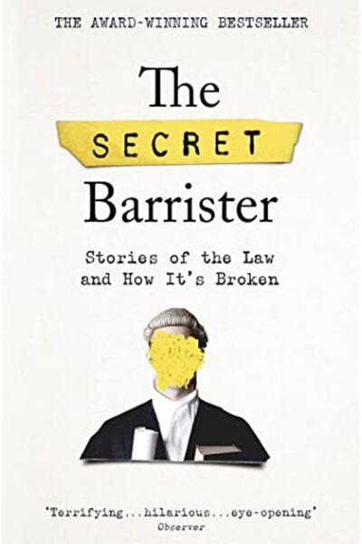 Macmillan Distribution The Secret Barrister Stories Of The Law And How Its Br...