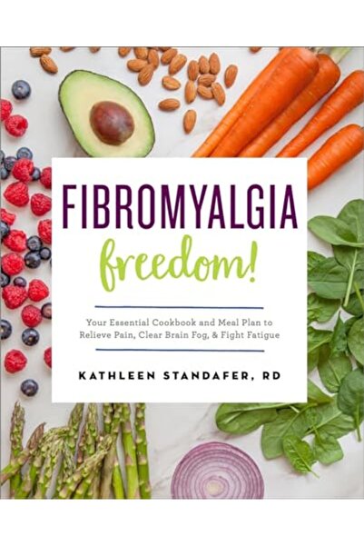Sourcebook التخلص من الألم العضلي الليفي: كتاب الطبخ الأساسي وخطة الوجبات لتخ...
