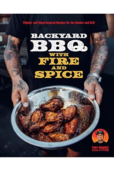 Harvard Common Press,U.S. Backyard Bbq With Fire And Spice Filipino And Cajun...