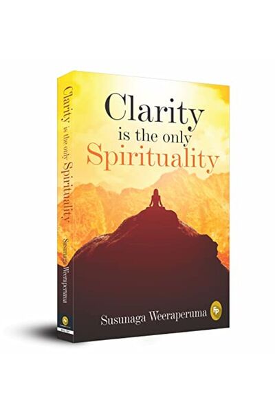 Prakash Books Clarity Is The Only Spirituality