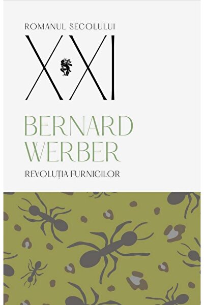 Editura Univers Revolutia furnicilor. Al treile volum al trilogiei