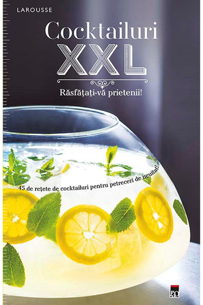 Rao Cocktailuri XXL. Rasfatati-va prietenii