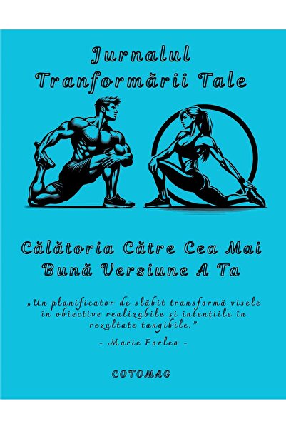 Cotomag Jurnalul Transformarii Tale - Calatoria Spre Cea Mai Buna Versiune A ...
