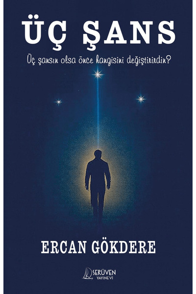 Serüven Yayınevi Üç Şans / Ercan Gökdere / / 9786255737106