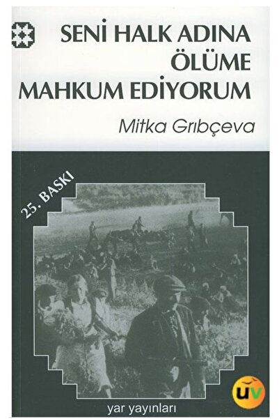 Yar Yayınları Seni Halk Adına Ölüme Mahkum Ediyorum