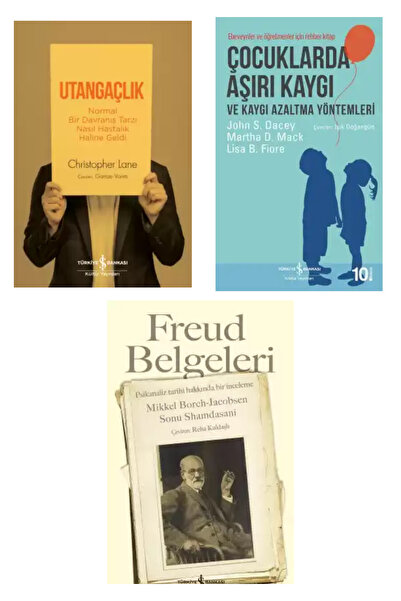 TÜRKİYE İŞ BANKASI KÜLTÜR YAYINLARI Utangaçlık+Çocuklarda Aşırı Kaygı+Freud B...
