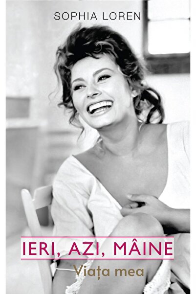 Rao Yesterday, Today, Tomorrow. My Life. Sophia Loren