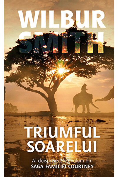 Rao Triumful soarelui (vol. 12 din saga familiei Courtney)