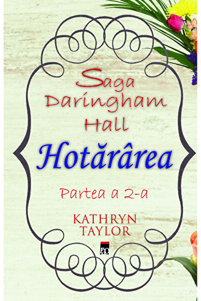 Rao Hotararea partea 2 (Saga Daringham Hall)