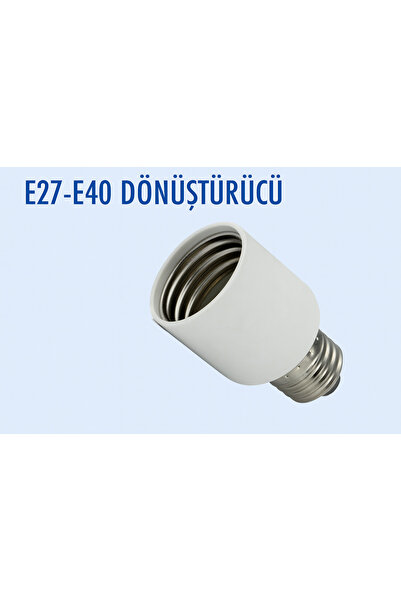 Lampist E27-E40 DÖNÜŞTÜRÜCÜ DUY