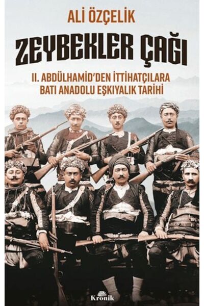 Kronik Kitap Zeybekler Çağı