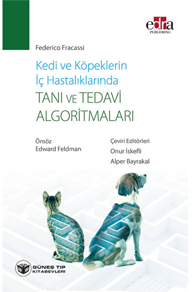 Güneş Tıp Kitabevi Kedi Ve Köpeklerin Iç Hastalıklarında Tanı Ve Tedavi Algoritmaları