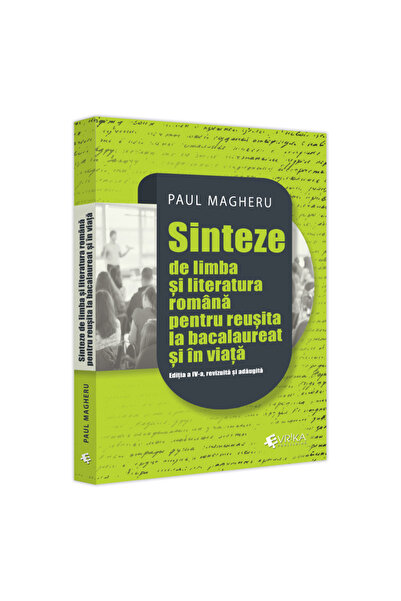 Editura EVRIKA PUBLISHING Sinteze de limbă și literatură română pentru succes...