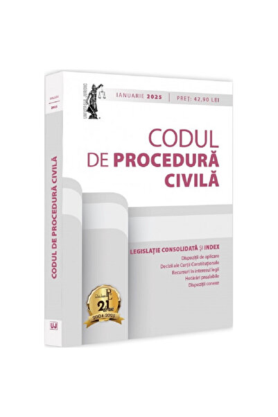 Universul Juridic Civil Procedure Code. January 2025 - Dan Lupascu