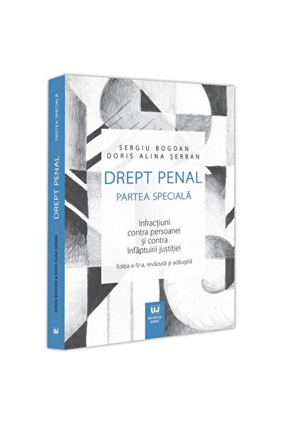 Universul Juridic Criminal law. Special part. Crimes against the person and a...