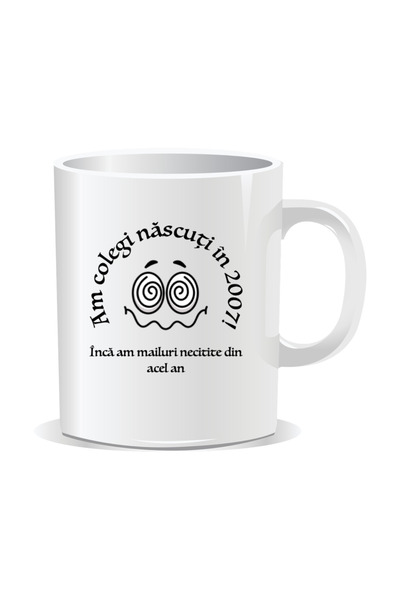 Mug Mania Personalized mug with funny message, I have colleagues born in 2007! I have unread emails from that year