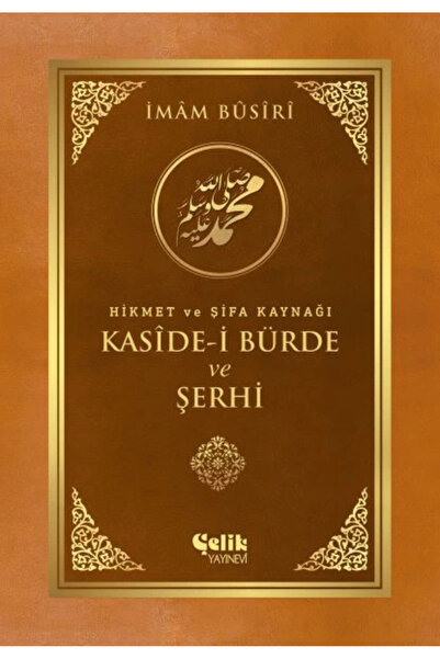 Çelik Yayınevi Kaside-i Bürde ve Şerhi