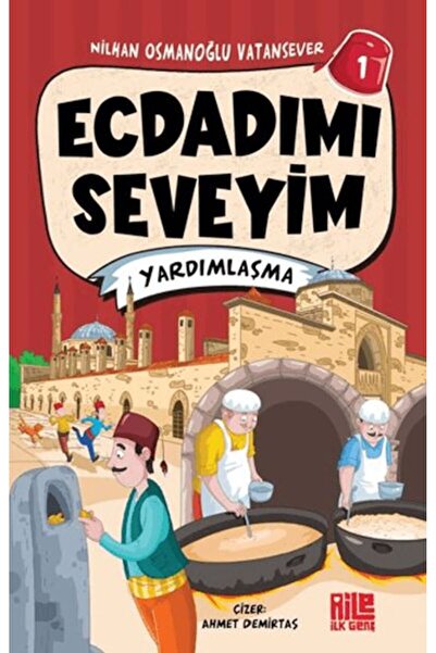 İthaki Yayınları Ecdadımı Seveyim 1 - Yardımlaşma