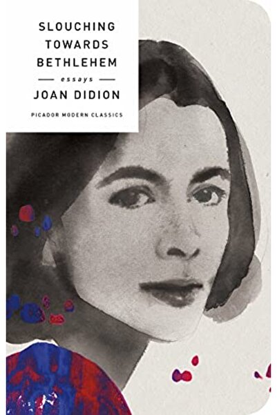 Picador USA Slouching Towards Bethlehem Essays