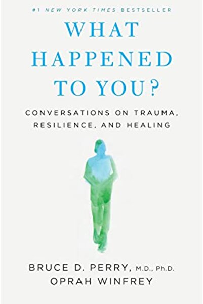 Macmillan Distribution What Happened To You Conversations On Trauma Resilienc...