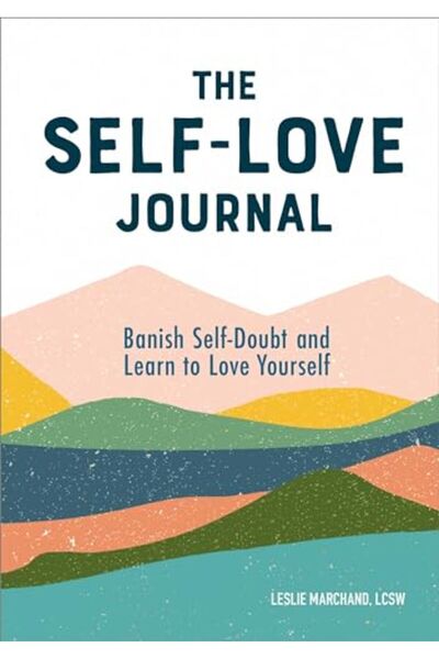 Sourcebook مجلة حب الذات تخلص من الشك في الذات وتعلم كيف تحب نفسك
